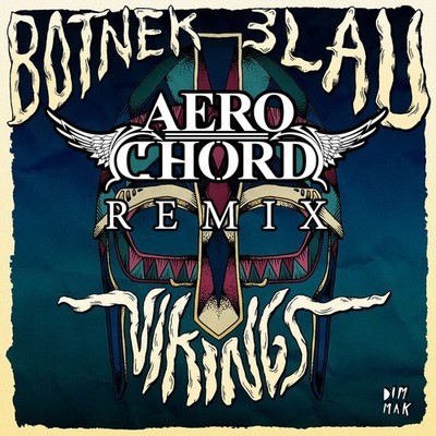 Aero Chord Remixes Botnek & 3LAU's 'Vikings' Track [FREE DOWNLOAD] 1