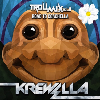 Krewella Releases Troll Mix Vol. 11: Road To Coachella [FREE DOWNLOAD] 10