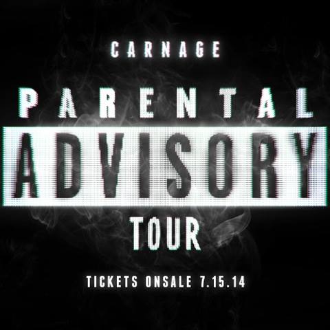 Carnage Reveals 'Parental Advisory Tour 2014' for North America [Dates TBA] 4